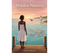 Hidden Nursery: An Antigua & Barbuda Love Story