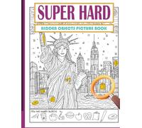 Hidden Object Super Hard Picture Book: Seek and Find the Hidden Objects in Challenging Puzzle Scenes, Fun Brain Games & Coloring for Adults, Boys, and Girls