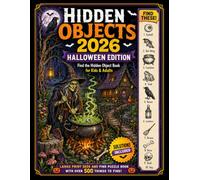 Hidden Objects 2026: Halloween Edition: Find the Hidden Object Book for Kids & Adults | Large Print Seek and Find Puzzle Book with Over 500 Things to Find.