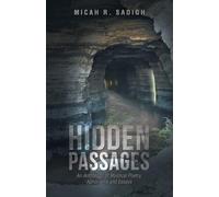 Hidden Passages: An Anthology of Mystical Poetry, Aphorisms and Essays