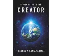 Hidden Paths to the Creator