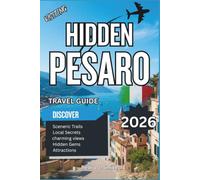 Hidden Pesaro 2026: Rossini’s Heritage, Adriatic Beaches, and Artistic Culture in Le Marche
