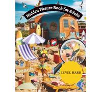 Hidden Picture Book for Adults: Unscramble the Clues to Solve Colorful Picture-Based Brain Teasers