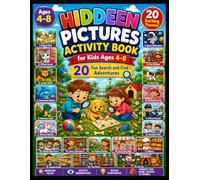 Hidden Pictures Activity Book for Kids Ages 4-8: 20 Fun Search-and-Find Adventures | Hidden Object Puzzles with Cute Animals, Space, Farm, School, Circus & More