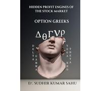Hidden Profit Engines of the Stock Market: Option Greeks