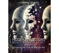 Hidden Reflections: Embracing the Truth of Who We Are