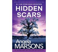 Hidden Scars: A completely gripping crime thriller with a nail-biting twist: 17 (Detective Kim Stone)