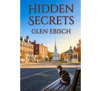 Hidden Secrets: Book Two of the Alyssa and Aunt Emily Mysteries