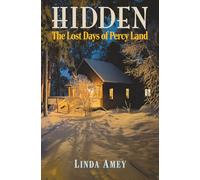 HIDDEN: The Lost Days of Percy Land: 3 (The Rebecca Grant Series)