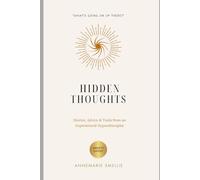 Hidden Thoughts: Stories, Advice and Tools from an Experienced Hypnotherapist