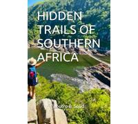 HIDDEN TRAILS OF SOUTHERN AFRICA