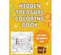 Hidden Treasure Coloring Book: 100 Coloring Pages For Hours of Fun!