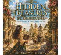 Hidden Treasures: St. Augustine: A Stroll & Story Keepsake