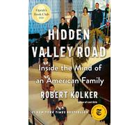 Hidden Valley Road: Inside the Mind of an American Family