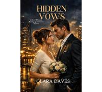 Hidden Vows: A Secret Billionaire Marriage Of Convenience Romance” (Veridian Harbor Romance)