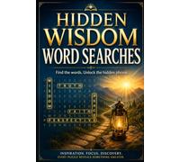 Hidden Wisdom Word Searches: Find the Words. Unlock the Hidden Wisdom.
