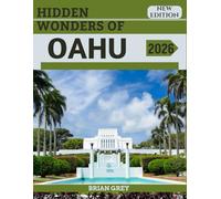 Hidden Wonders of Oahu 2026: Your Essential Travel Companion (New Edition)