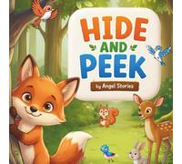 Hide and P Sweet Bedtime Animal Story for Toddler and Preschooler: A Story About a Shy Fox, New Friends, and the Courage to Say Hello perfect for Kids aged 2-5 years old