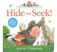 Hide-and-Seek!: A fun, new illustrated board book with felt flaps, perfect for babies and toddlers (Percy the Park Keeper)