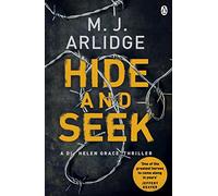 Hide and Seek: DI Helen Grace 6 (Detective Inspector Helen Grace, 6)