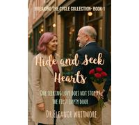 Hide and Seek Hearts: One seeking love does not stop at the first empty door (BREAKING THE CYCLE COLLECTION)