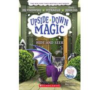 Hide and Seek (Upside-Down Magic #7): Volume 7