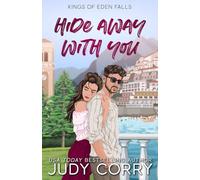 Hide Away With You (Kings of Eden Falls)