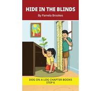 Hide In The Blinds Chapter Book: Decodable Chapter Book Series for Students Learning to Read. For Developing Readers and Students with Dyslexia. (Step ... 28 (DOG ON A LOG Chapter Books "New Look")