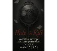 Hide & Kill: A cycle of revenge that spans generations
