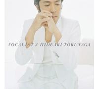 Hideaki Tokunaga - Vocalist 2 [Shm]