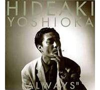 Hideaki Yoshioka - Always