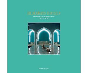 Hideaways Spa-Guide 2025/2026: Die schönsten Spa- und Wellness-Hotels