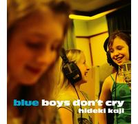 Hideki Kaji - Blue Boys Don't Cry E.P.
