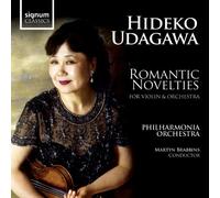 Hideko Udagawa (Violine) - Romantic Novelties for Violin and Orchestra / Hideko Udagawa