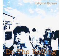 Hideyuki Kanaya - Do the Rolling