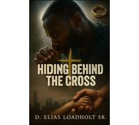 Hiding Behind The Cross