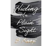 Hiding in Plain Sight