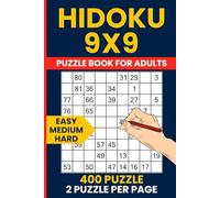 Hidoku Puzzle Book - 400 Easy to Hard 9x9 Number Path Puzzles: Progressive Brain Training with Hidato and Consecutive Number Challenges,For All Levels, Beginners to Experts