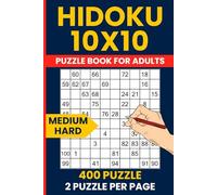 Hidoku Puzzle Book For Adults - 400 Medium to Hard 10x10 Number Path Puzzles: Advanced Logical Brain Training With Challenging Hidato Number Snake Puzzles, 200 Medium & 200 Hard
