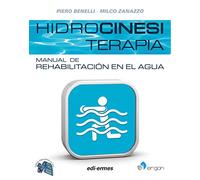 Hidrocinesiterapia. Manual de rehabilitación en el agua