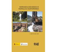 Hidrogeología básica e hidráulica subterránea (SIN COLECCION)