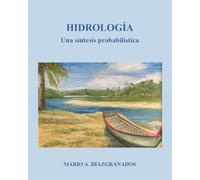 Hidrología Una síntesis probabilística