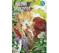 HIEDRA VENENOSA 2. CONSUMO POCO ETICO (DC PREMIERE / AMANECER DE DC)