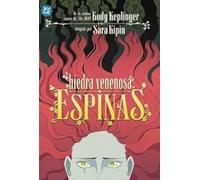 HIEDRA VENENOSA ESPINAS (DC YOUNG ADULTS)