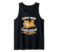 Hielera Chow Chow Mom, como una mamá Normal, Solo para mamá, Chow Dog Camiseta sin Mangas