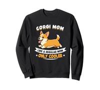 Hielera Corgi Mom, como una mamá Normal, Solo para mamá - Corgi Dog Sudadera