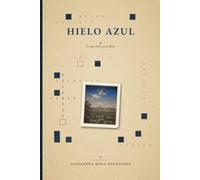 HIELO AZUL: Lo que Luis no se llevó