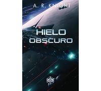 Hielo Obscuro: 2 (Los Nueves Salvajes)