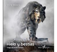 Hielo y bestias: Juego de rol en solitario (‘Black Sphynx’, juegos de rol en solitario)