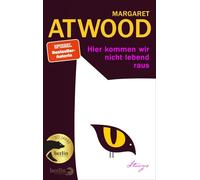 Hier kommen wir nicht lebend raus: Storys | Autorin von 'Der Report der Magd'